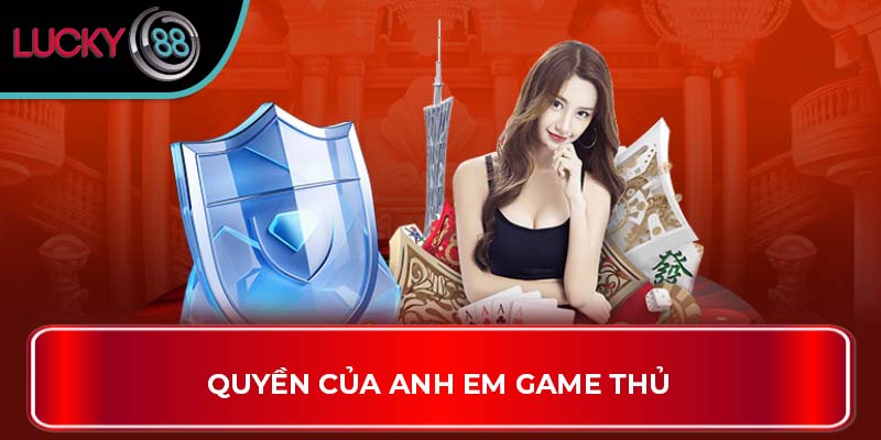 Quyền của anh em game thủ