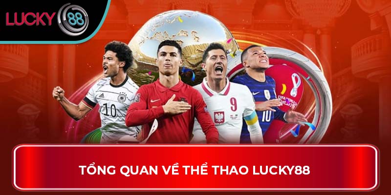 Tổng quan về thể thao Lucky88